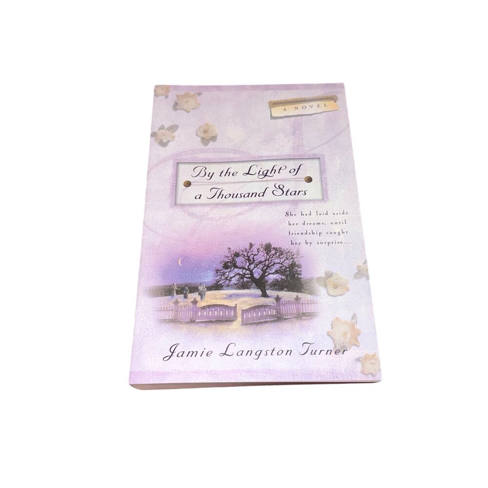 By The Light Of A Thousand Stars Jamie Langston Turner Christian Fiction